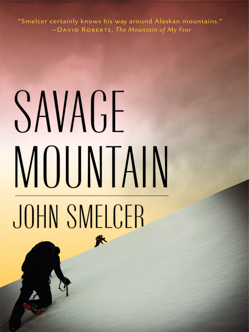 Title details for Savage Mountain by John Smelcer - Available